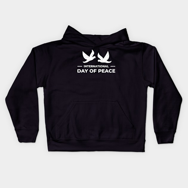 International Day of Peace Shirt World Peace Day 21 Sept Kids Hoodie by KRMOSH